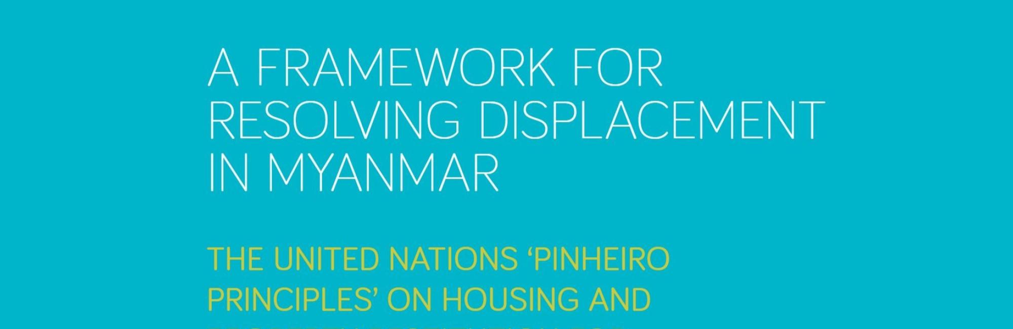 A Framework for Resolving Displacement in Myanmar