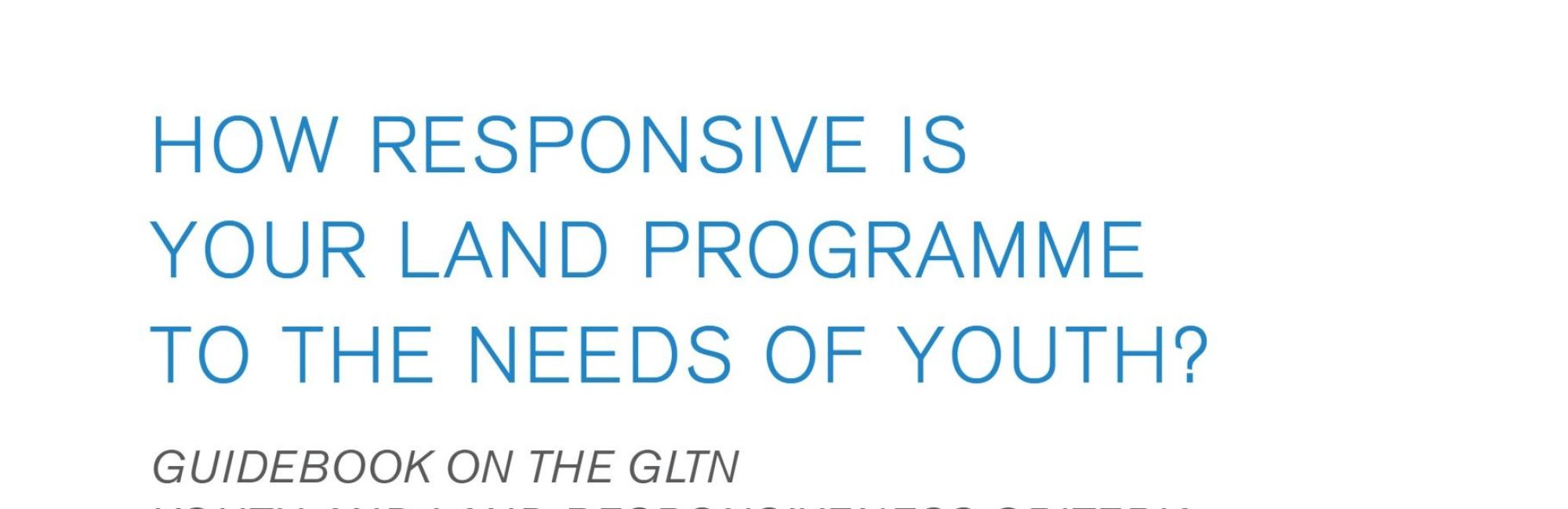 How Responsive is Your Land Programme to the Needs of Youth?