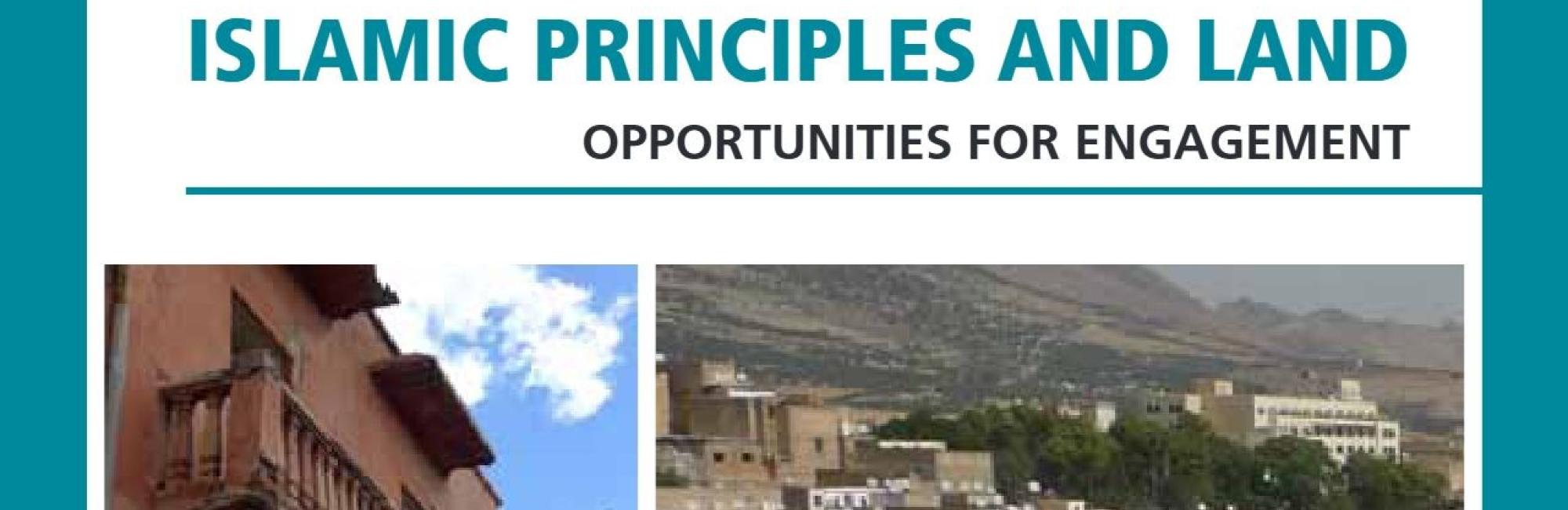 Islamic principles and land: Opportunities for Engagement