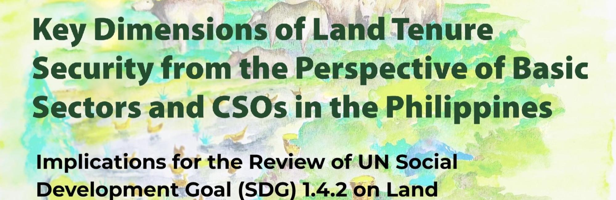 Key dimensions of land tenure security from the perspective of basic sectors and CSOs in the Philippines