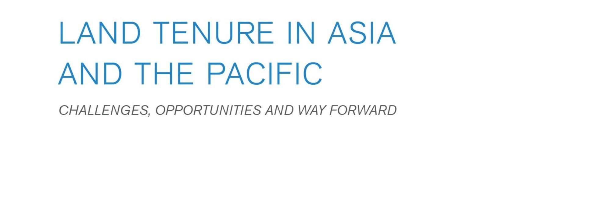 Land tenure in Asia and the Pacific