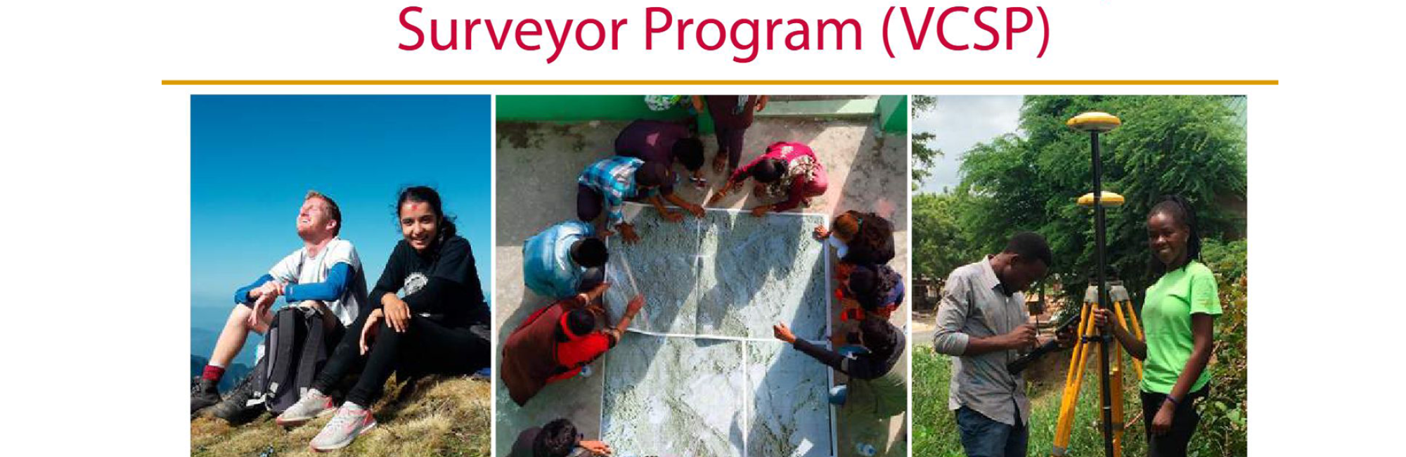 Mapping the world a better place: The FIG’s Volunteer Community Surveyor Program (VCSP)