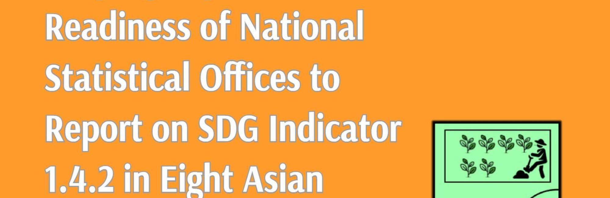 Scoping Paper on the Readiness of National Statistics Offices to Report on SDG Indicator 1.4.2 in Eight Asian Countries