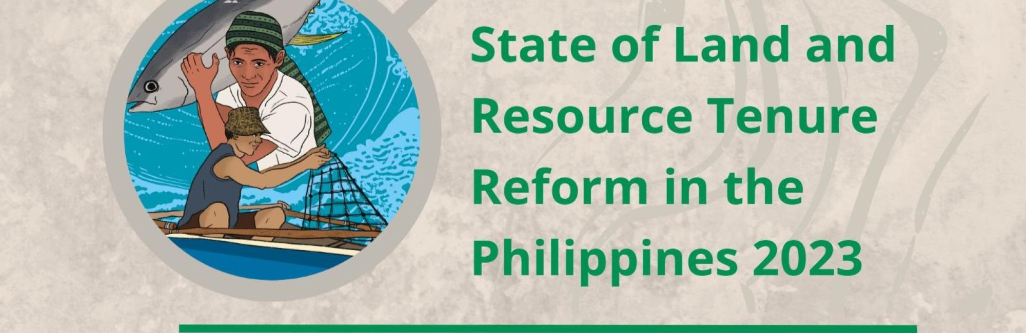 State of Land and Resource Tenure Reform in the Philippines 2023