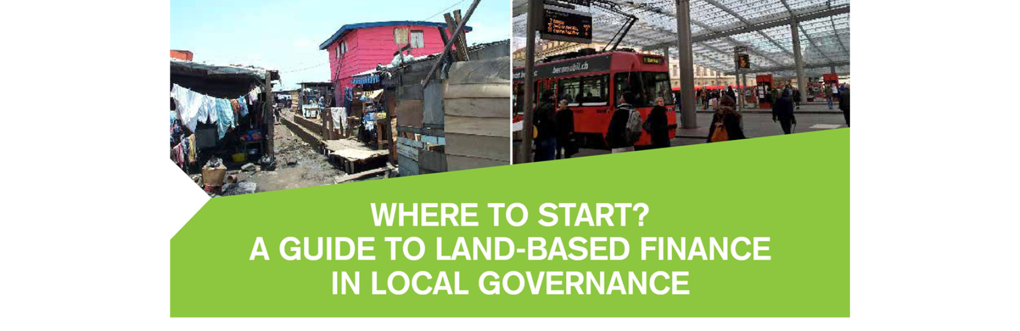 Where to Start? A Guide to Land-Based Finance in Local Governance