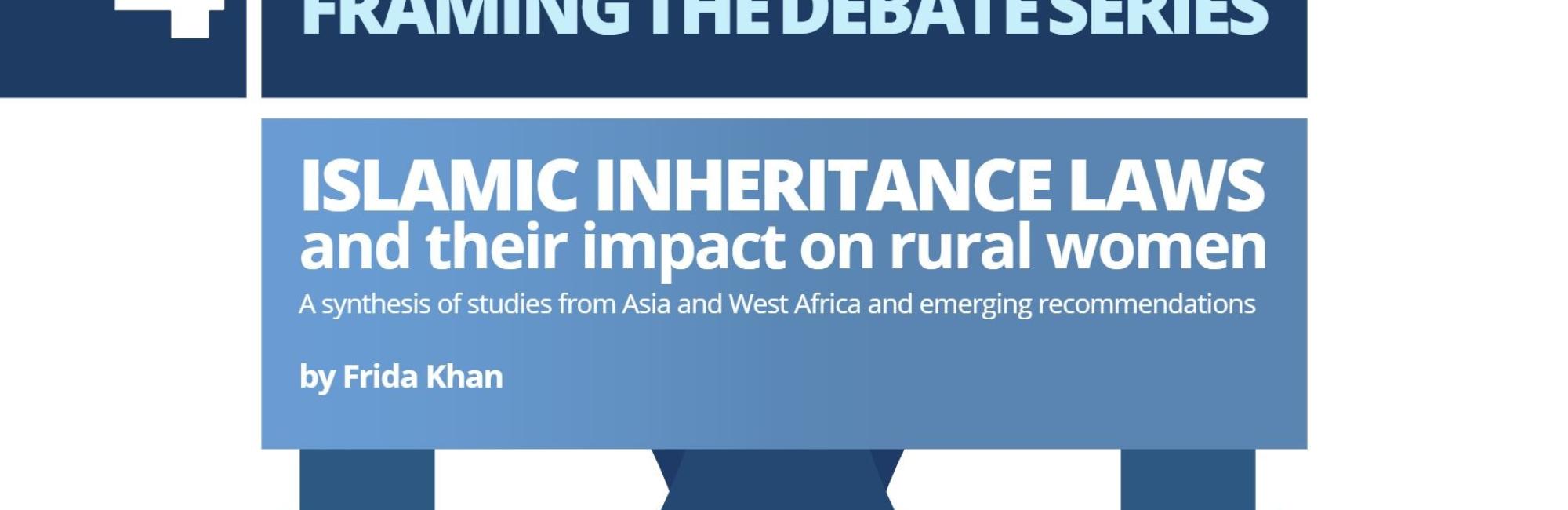 Framing the Debate: Islamic Inheritance Laws and Their Impact on Rural Women