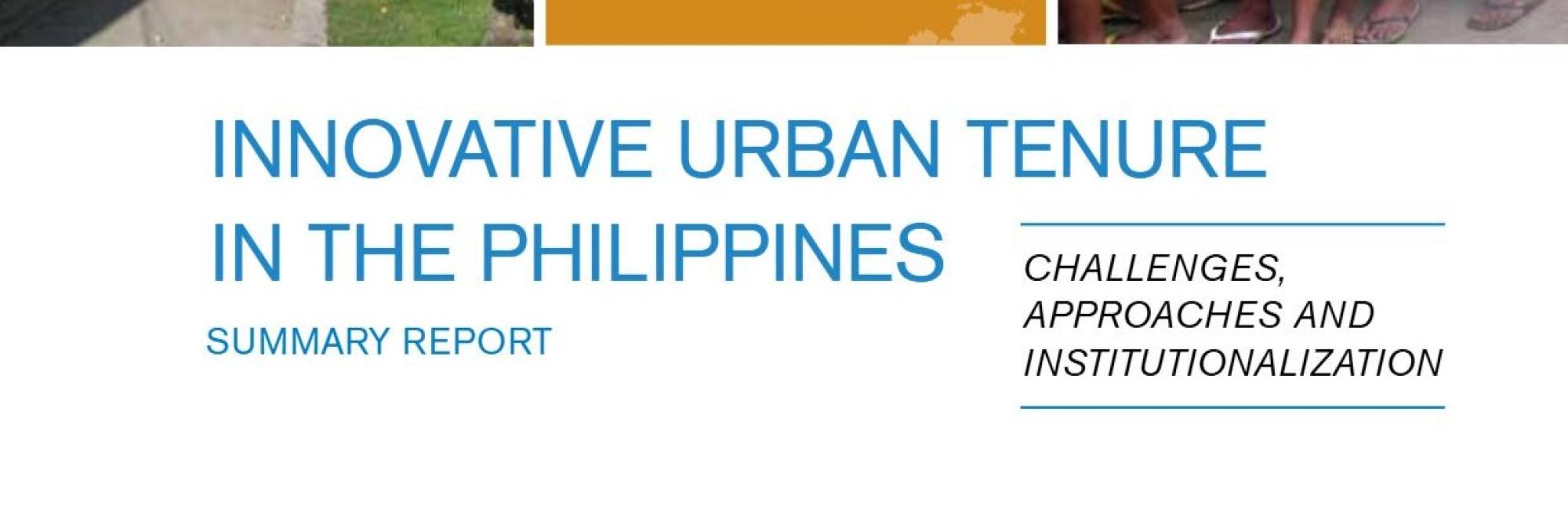 Innovative Urban Tenure in the Philippines: Challenges, approaches and institutionalization