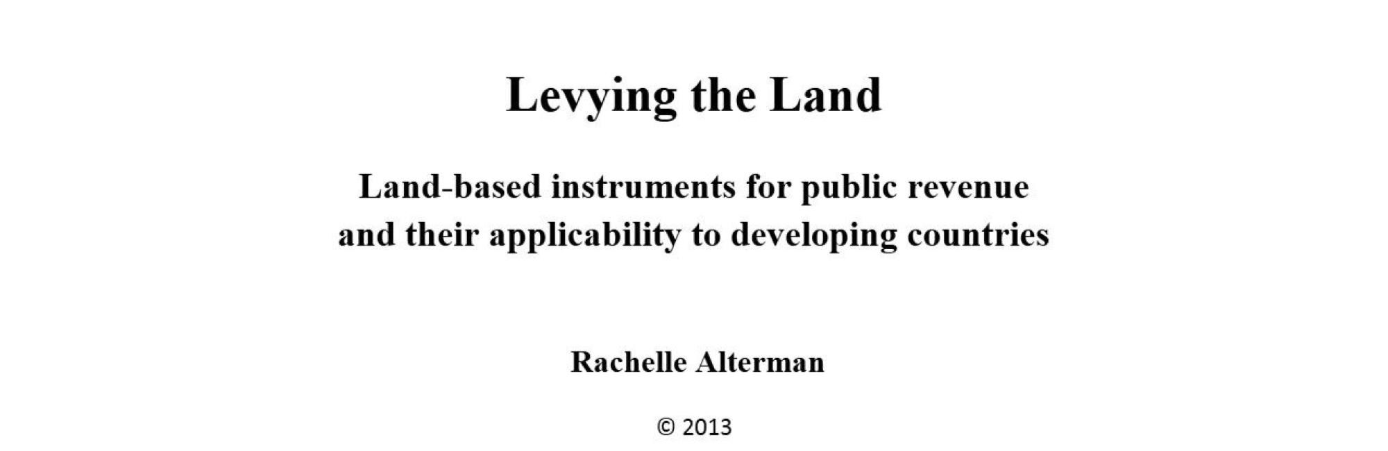 Levying the Land: Land-based instruments for public revenue and their applicability to developing countries