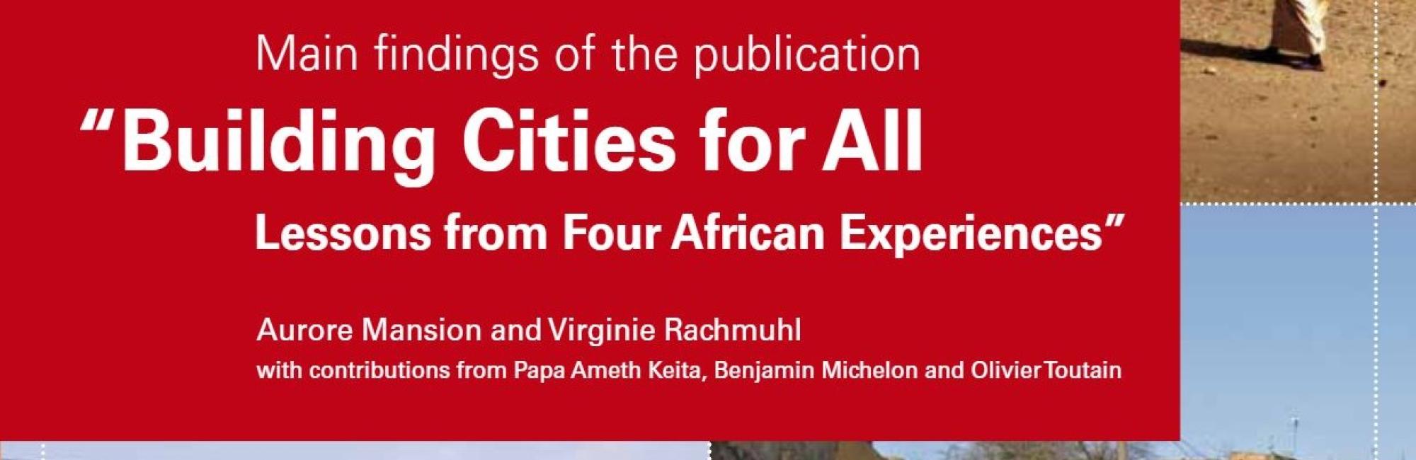 Building Cities for All: Lessons from Four African Experiences