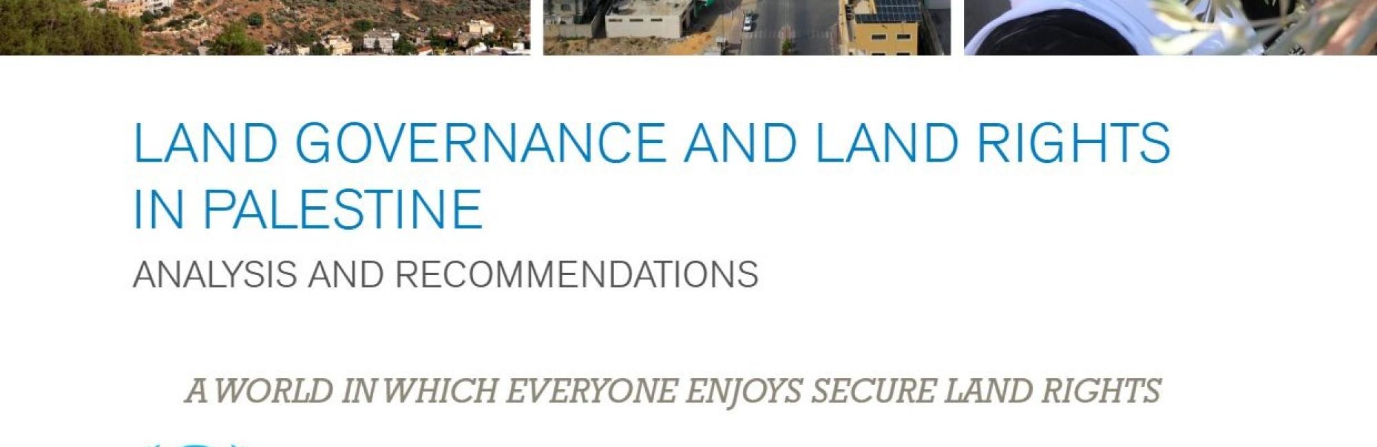 Land Governance and Land Rights in Palestine: Analysis and Recommendations