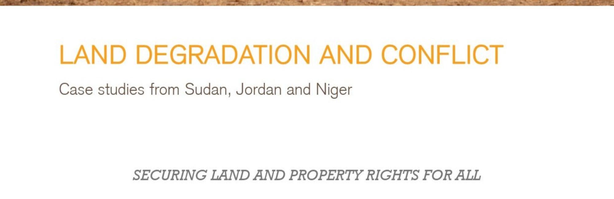 Land Degradation and Conflict: Case studies from Sudan, Jordan and Niger