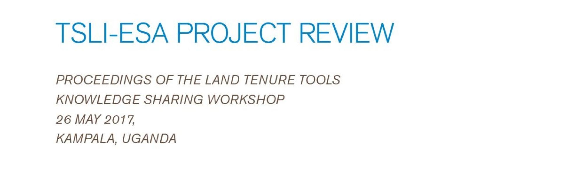 TSLI-ESA Project Review: Proceedings May 2017, Kampala, Uganda